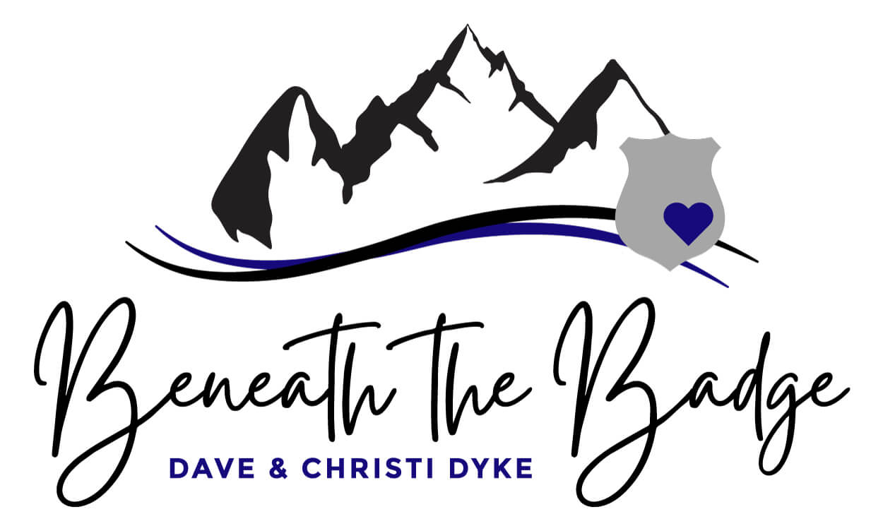 Beneath the Badge - Dave & Christi Dyke